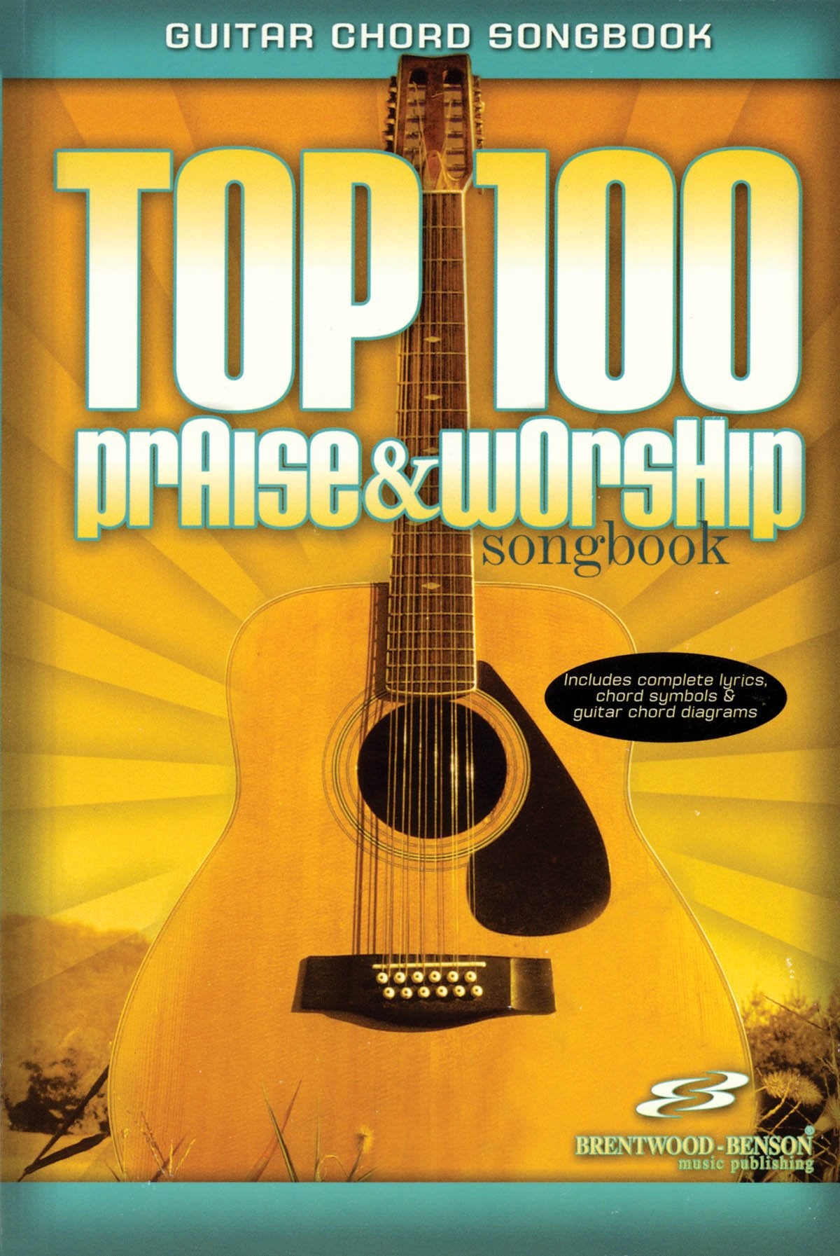 Top 100 Praise & Worship Songbook