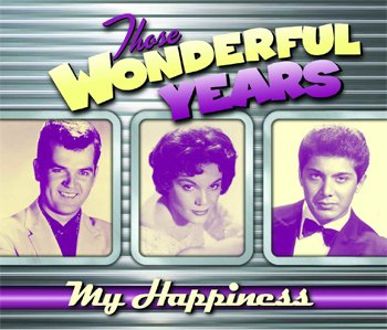 Those Wonderful Years: My Happiness