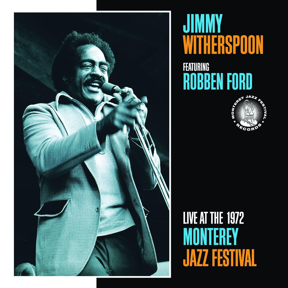 Live At The Monterey Jazz Festival 1972 (Feat. Robben Ford)