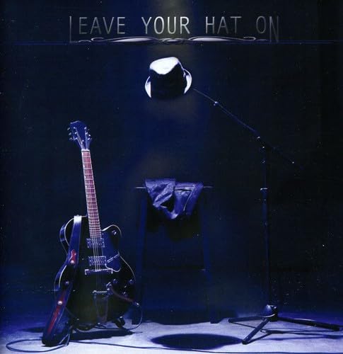 Leave Your Hat on