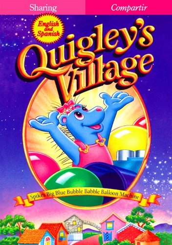 Quigley's Village: Spike's Big Blue Bubble Babble Balloon Machine