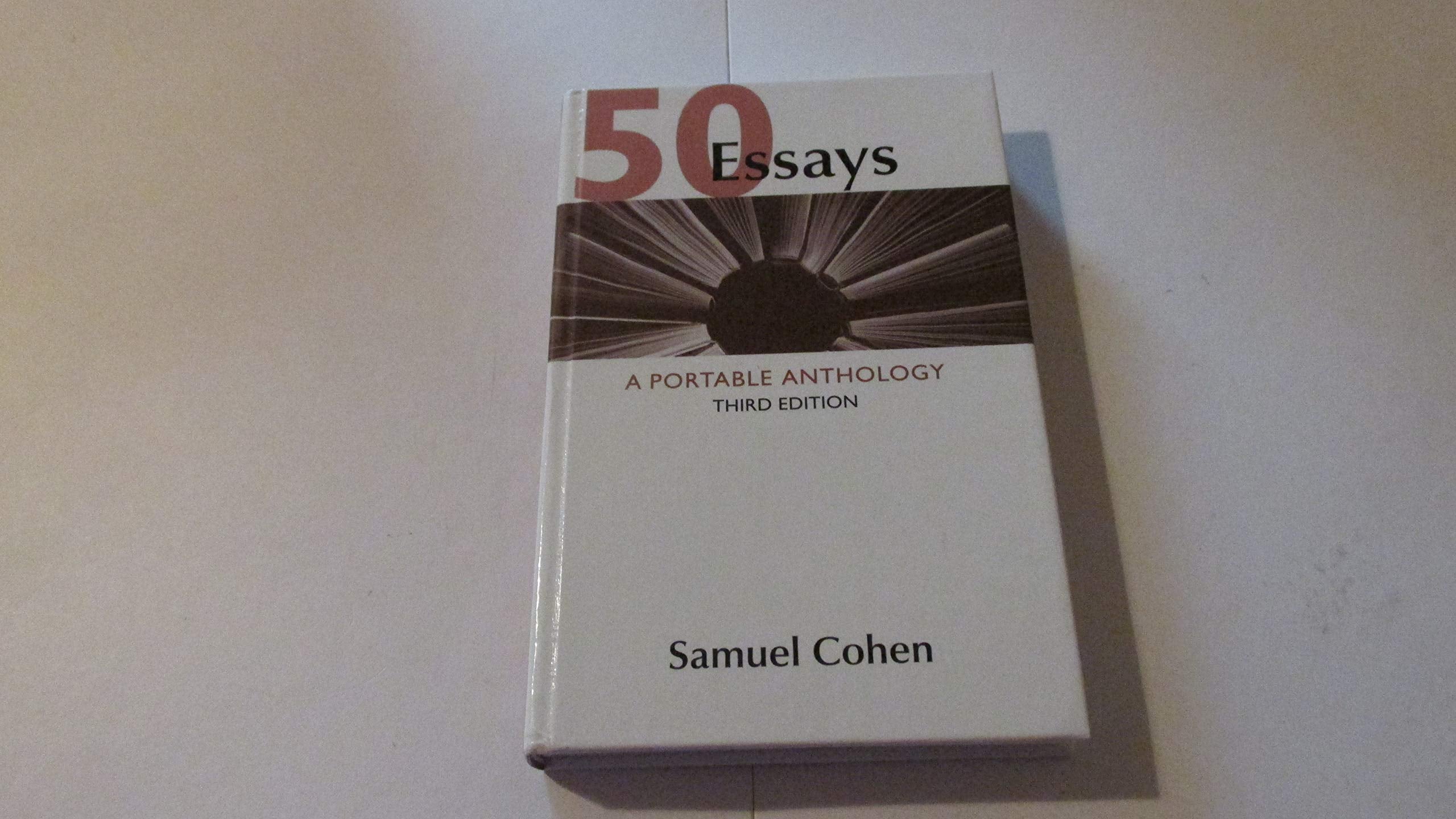 50 Essays: A Portable Anthology - Third Edition (Hardcover)