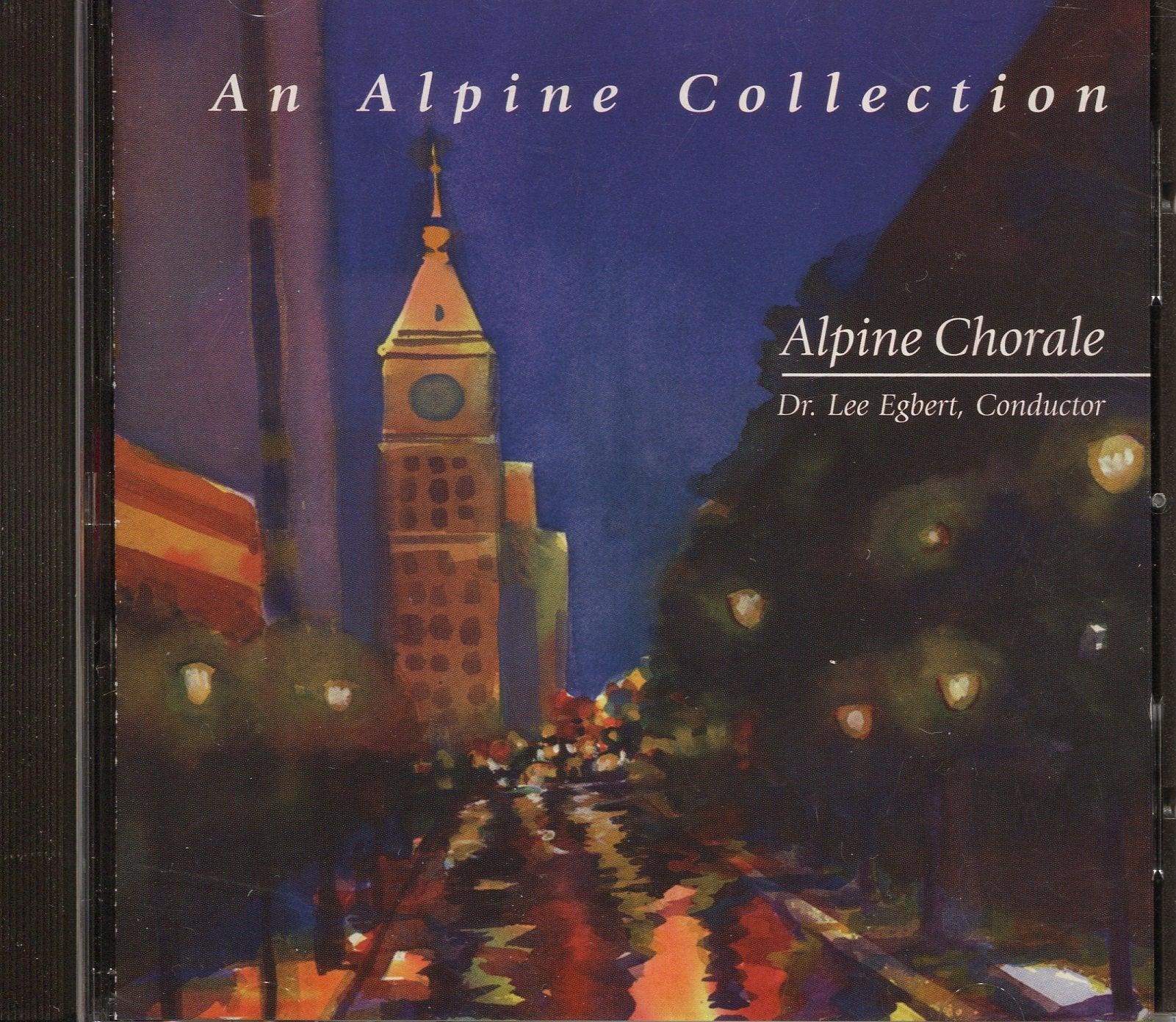 An Alpine Collection ~ Alpine Chorale