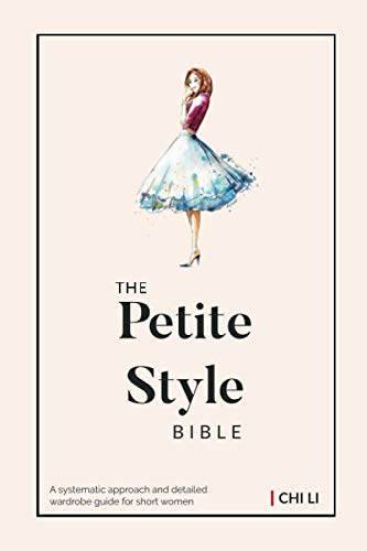 The Petite Style Bible: The Wardrobe Solution for Short Women - 8324