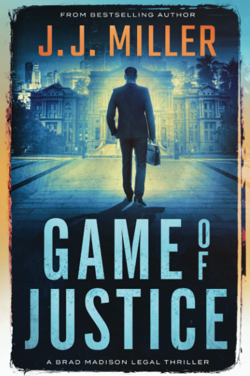 Game of Justice (Brad Madison Legal Thriller Series) - 9646