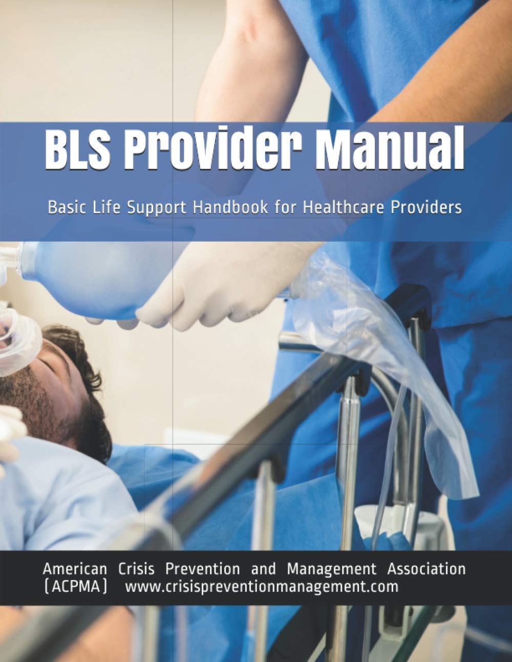 BLS Provider Manual: Basic Life Support Handbook for Healthcare Providers