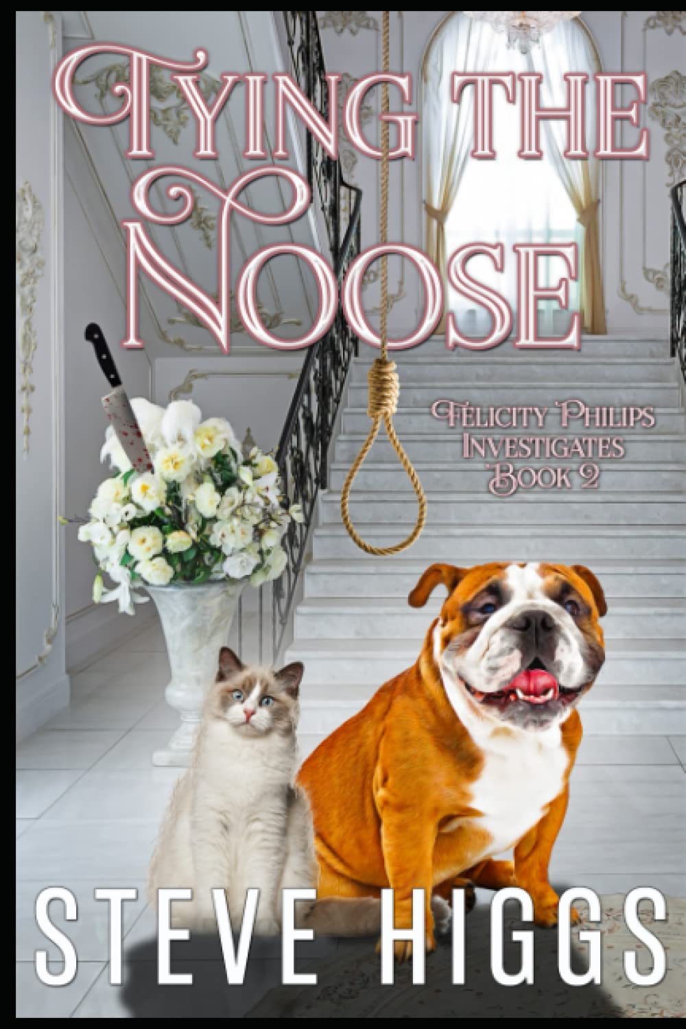 Tying the Noose: Felicity Philips Investigates Book 2 - 4618