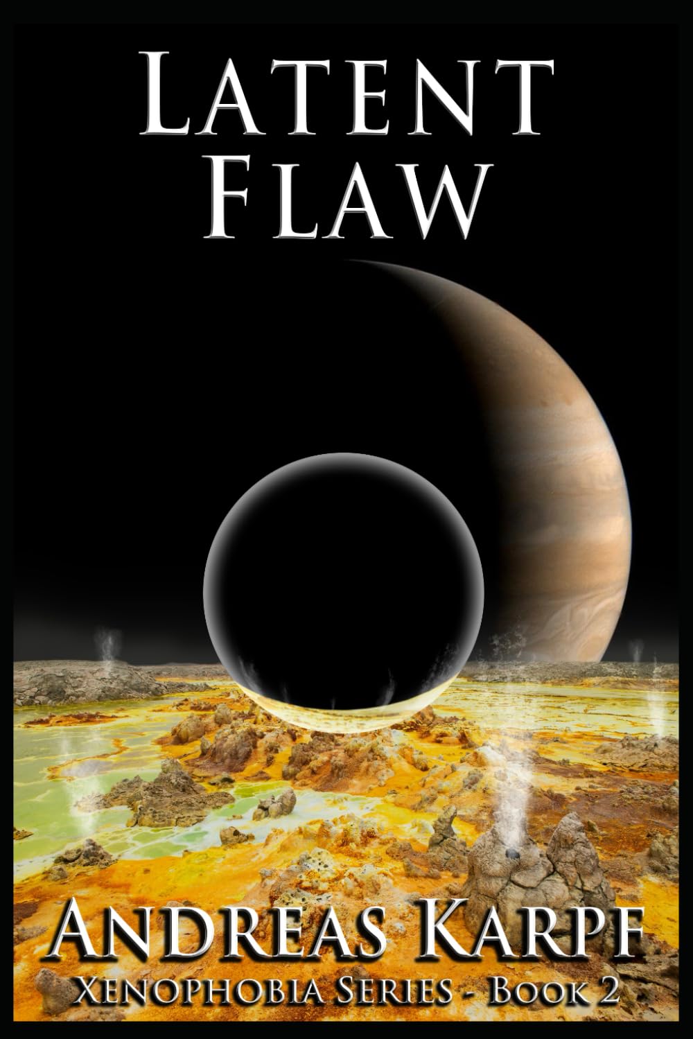 Latent Flaw: Xenophobia Series - Book 2 - 4457