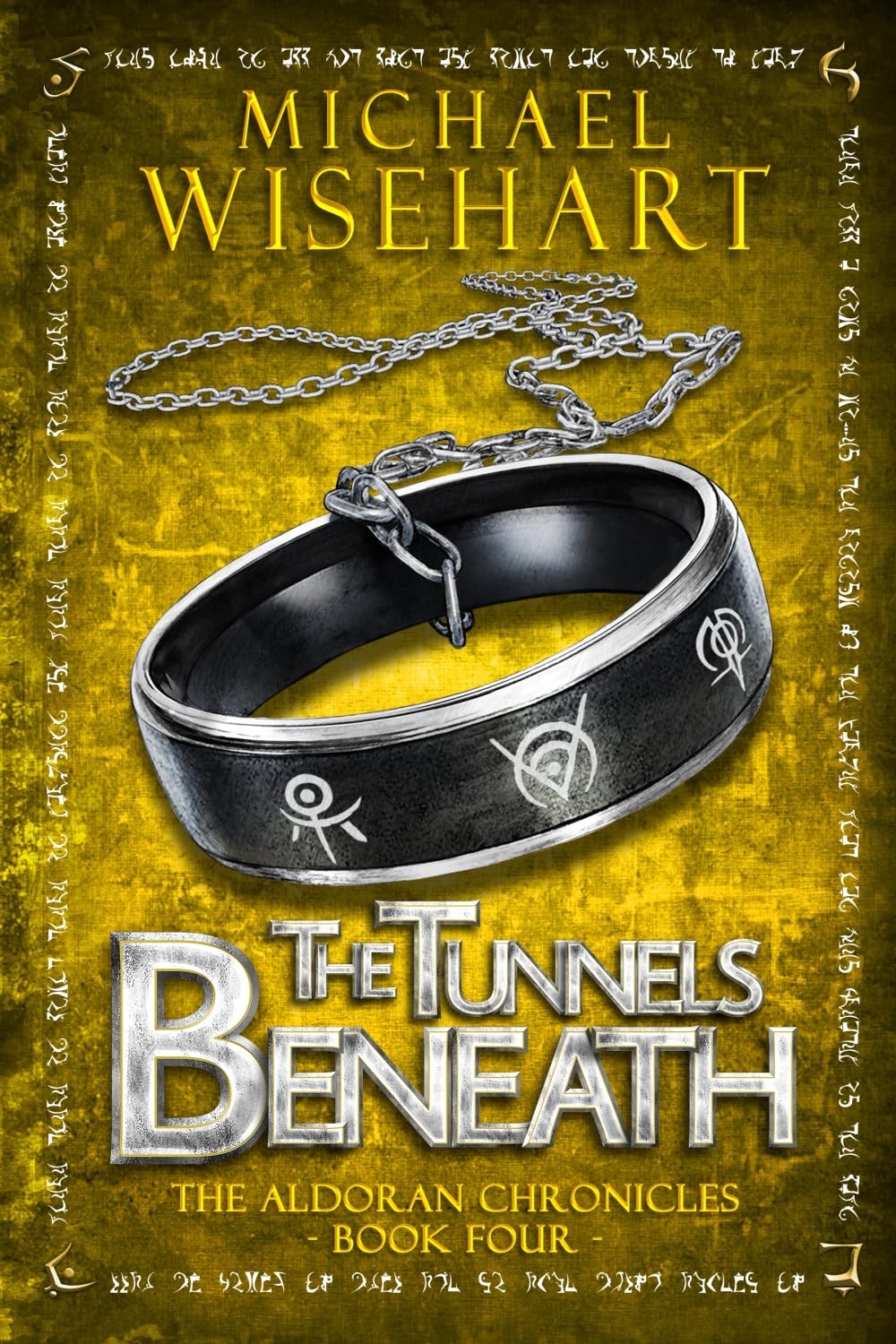The Tunnels Beneath (The Aldoran Chronicles)