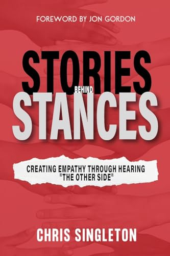 Stories Behind Stances: Creating Empathy Through Hearing “The Other Side”