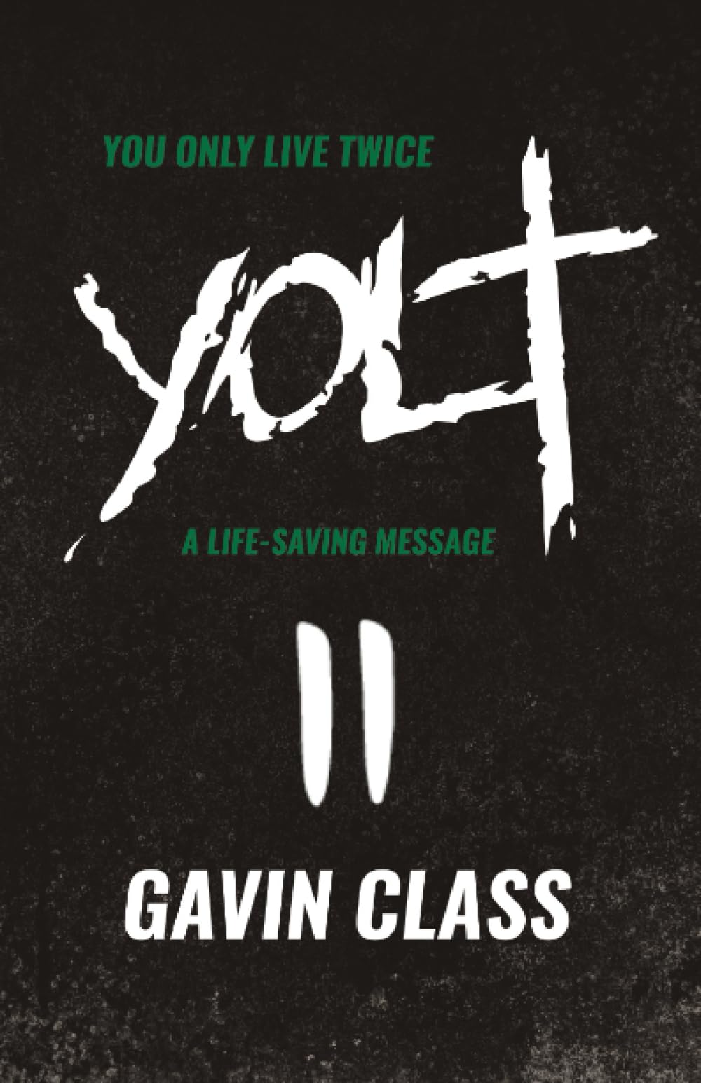 YOLT: A Life-Saving Message
