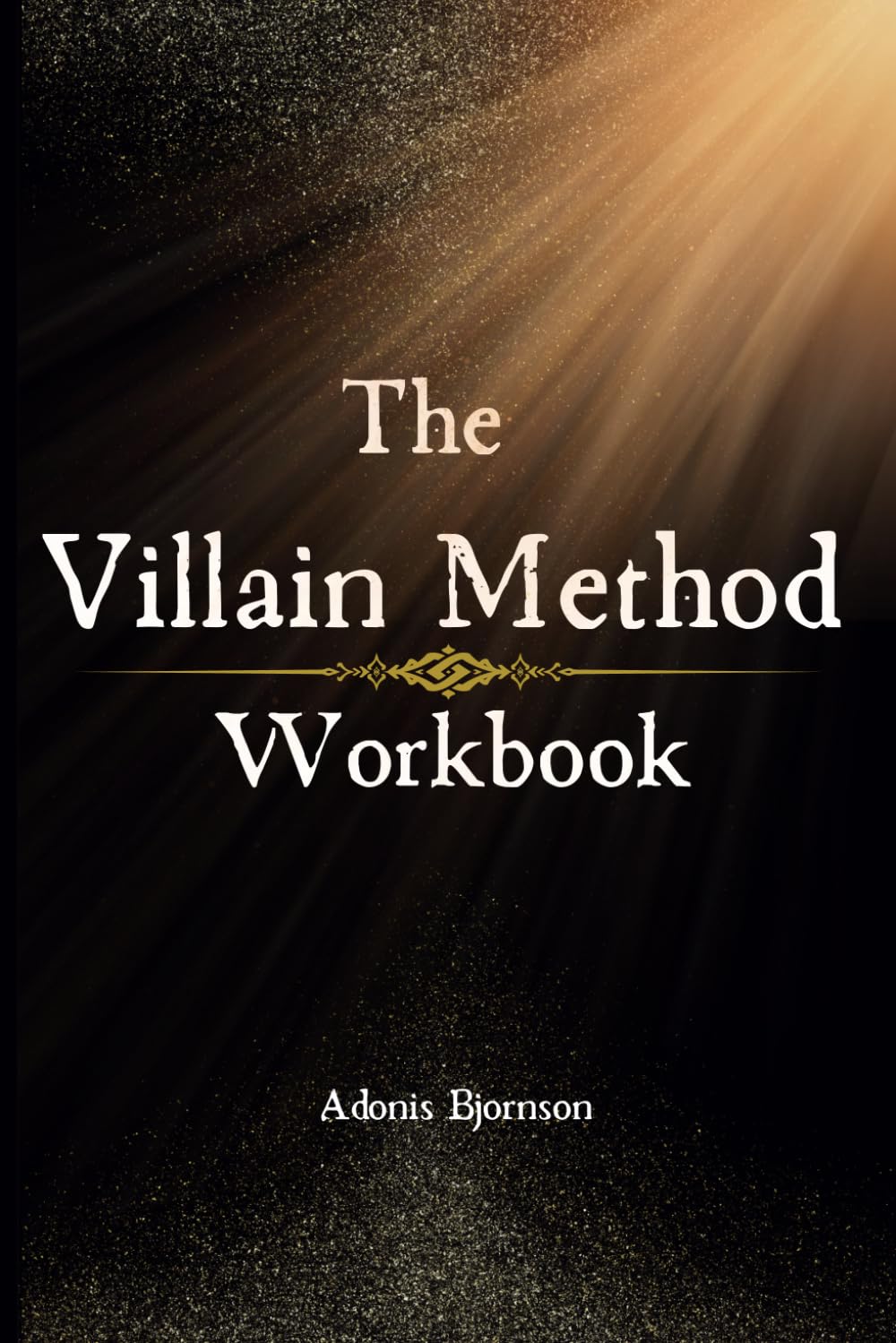 The Villain Method Workbook