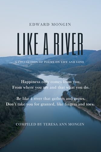 Like a River: A Collection of Poems on Life and Love