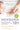 Newborn 101: Third Trimester and Postpartum Care for You and Your Baby―Secrets from Expert Baby Nurses