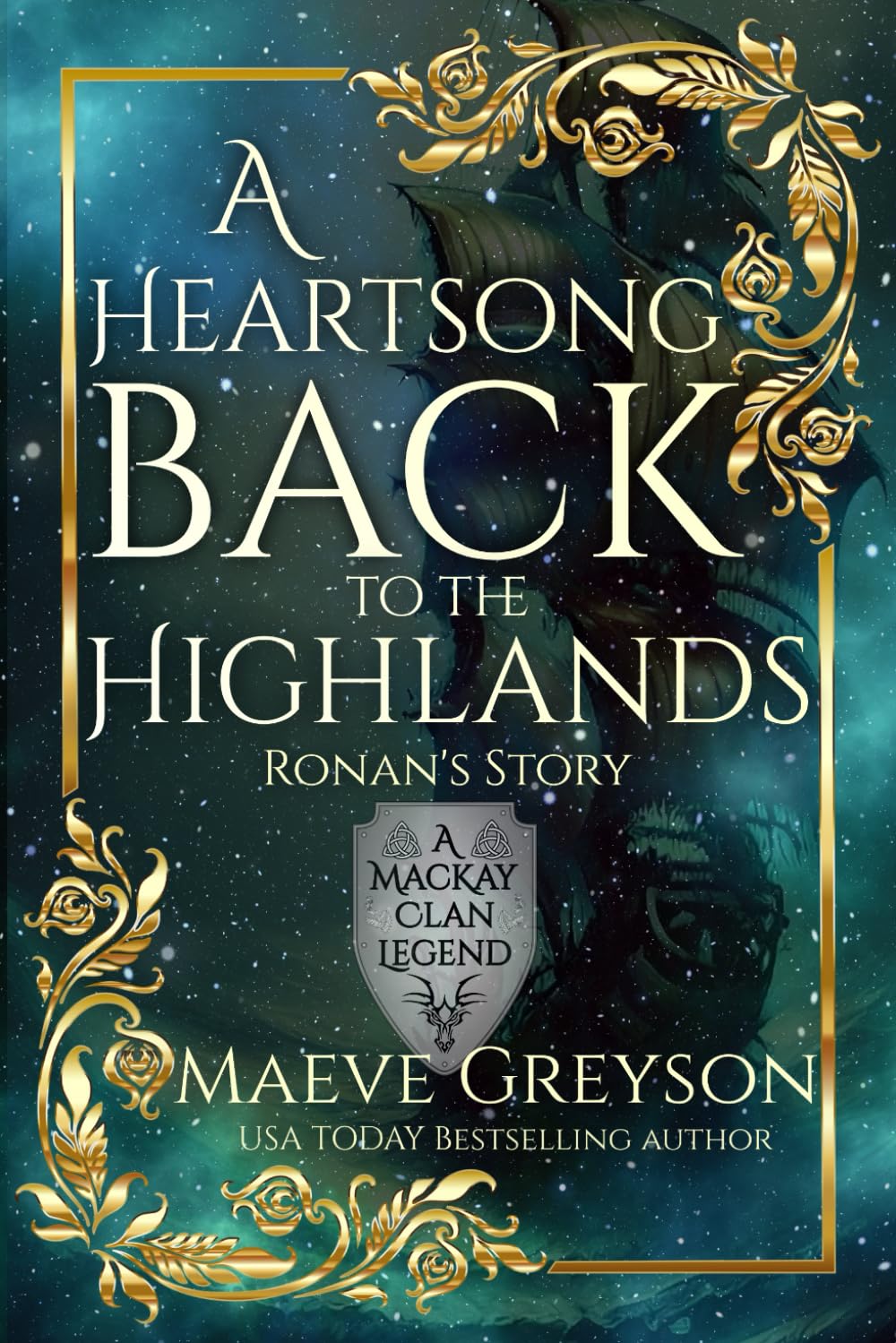 A Heartsong Back to the Highlands - Ronan’s Story - (A MacKay Clan Legend) - A Scottish Fantasy Romance - 5118
