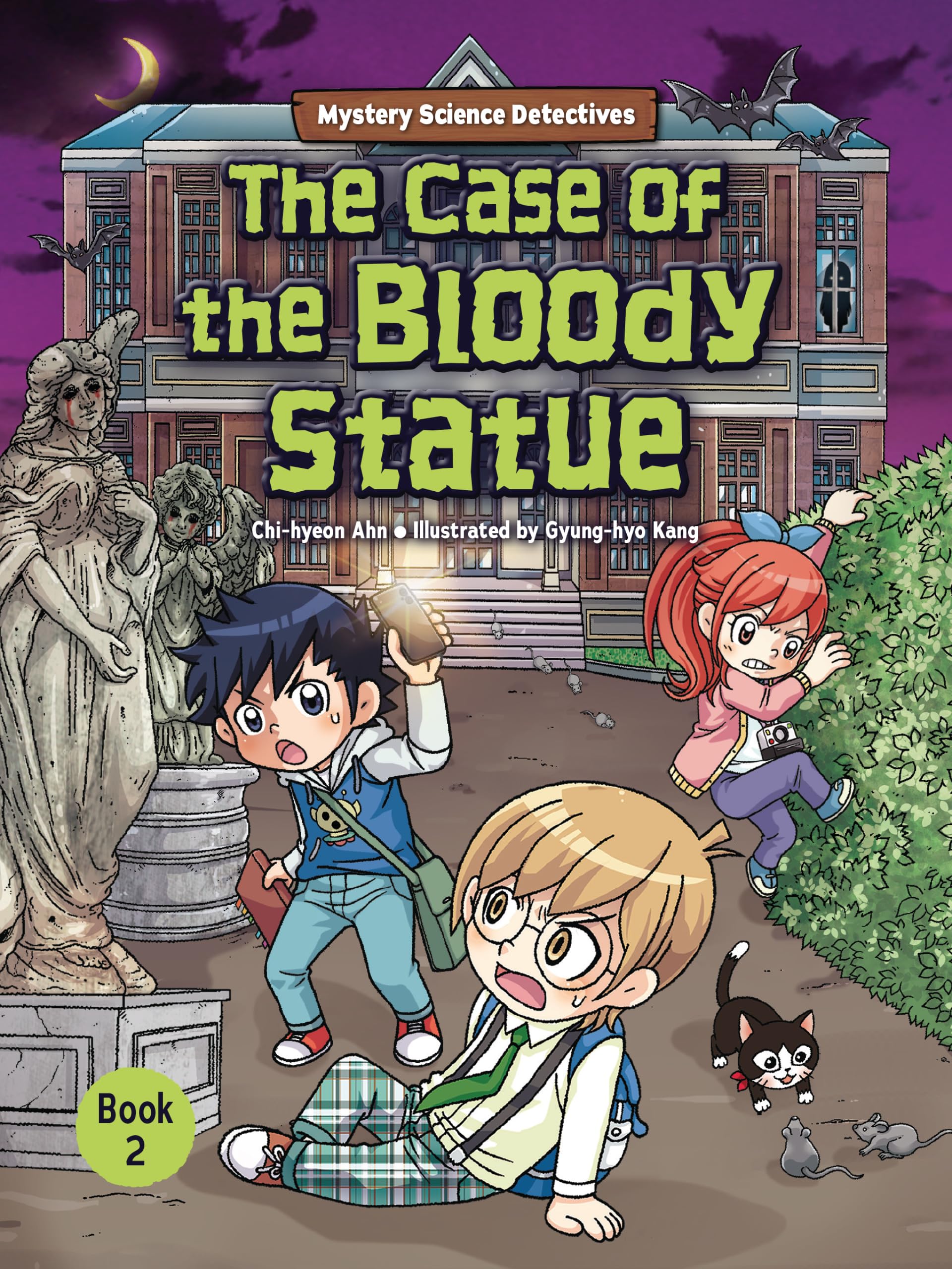 The Case of the Bloody Statue: Book 2 (Mystery Science Detectives)