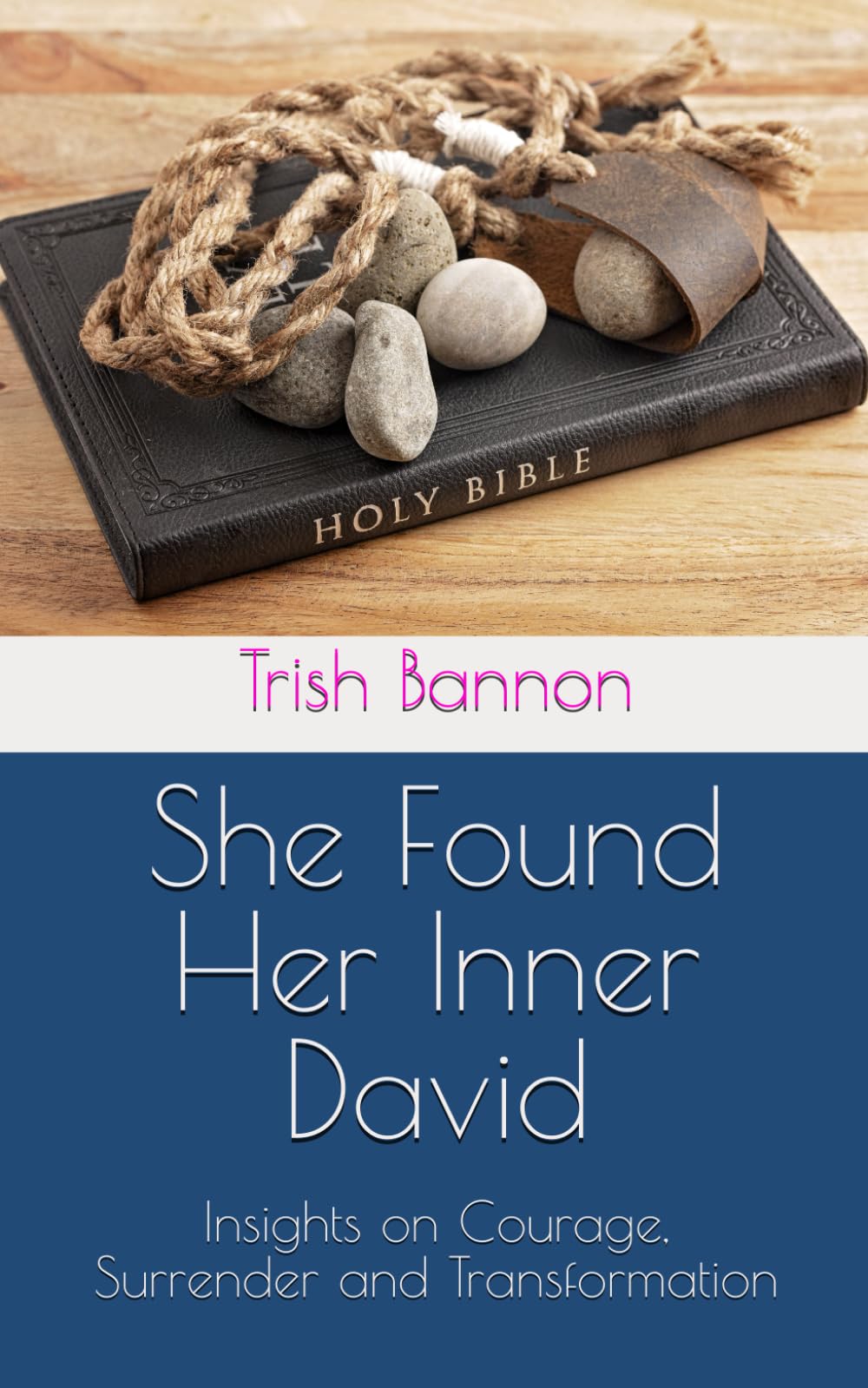 She Found Her Inner David: Insights on courage, surrender and transformation - 8360