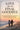 Love After The Final Goodbye:: Heal And Find Reconnection After The Death Of A Spouse Or Partner