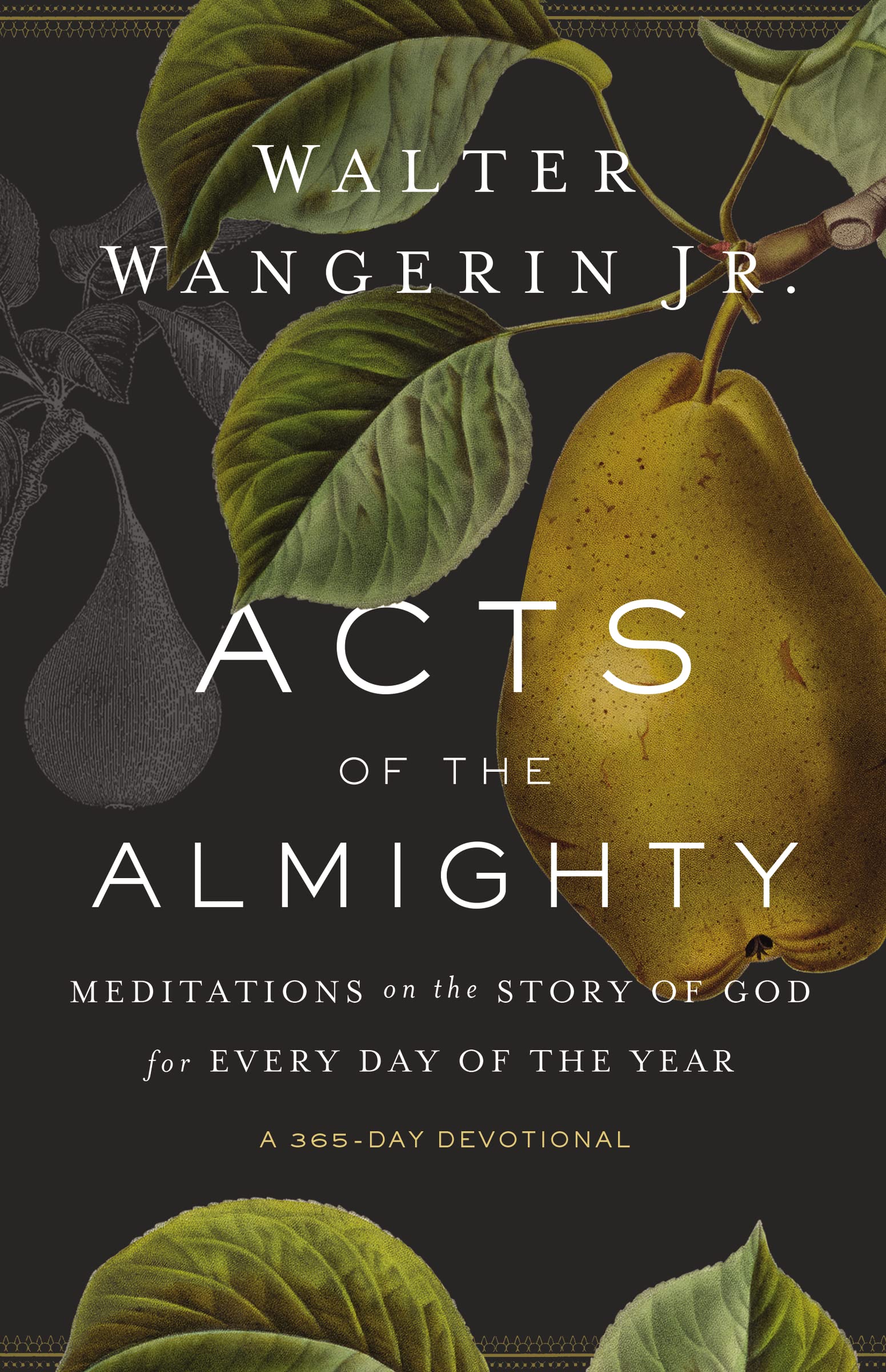 Acts of the Almighty: Meditations on the Story of God for Every Day of the Year - 7542