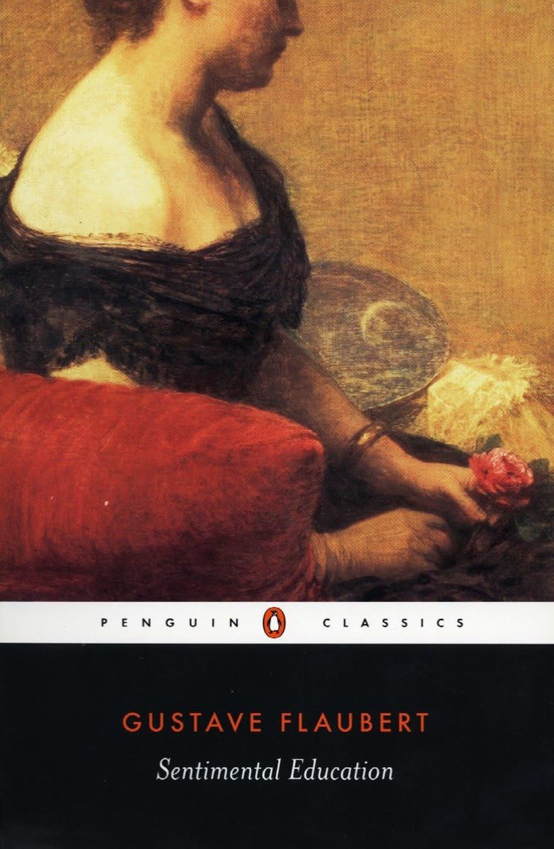 Sentimental Education (Penguin Classics) - 1018