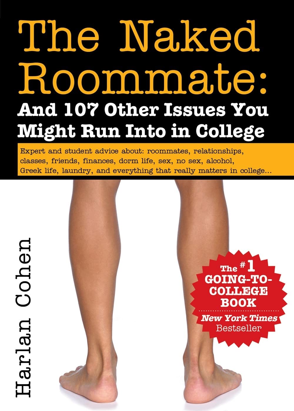 The Naked Roommate: And 107 Other Issues You Might Run Into in College (Essential College Life Survival Guide and Graduation Gift for Students, Banned Book) - 6474