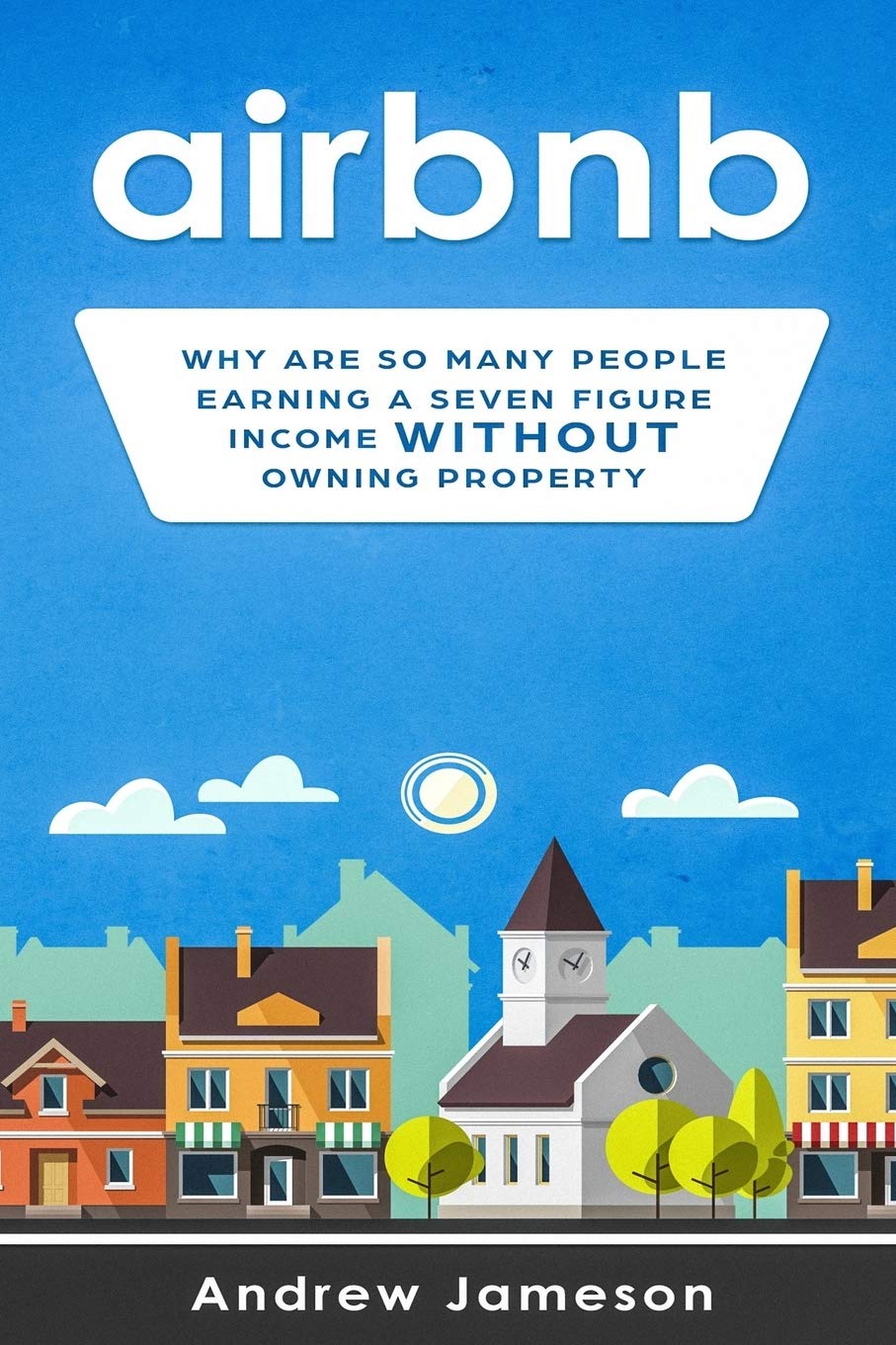 AIRBNB: Why so many people are earning a seven-figure income without owning property - 703