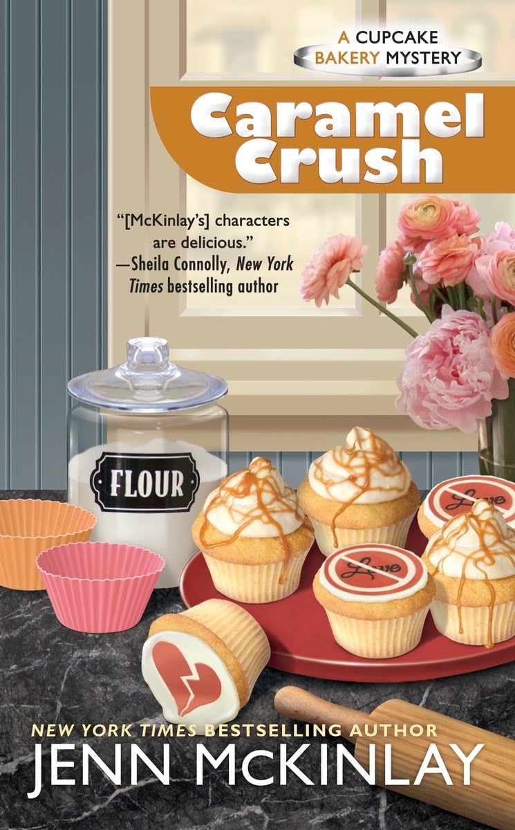 Caramel Crush (Cupcake Bakery Mystery) - 415