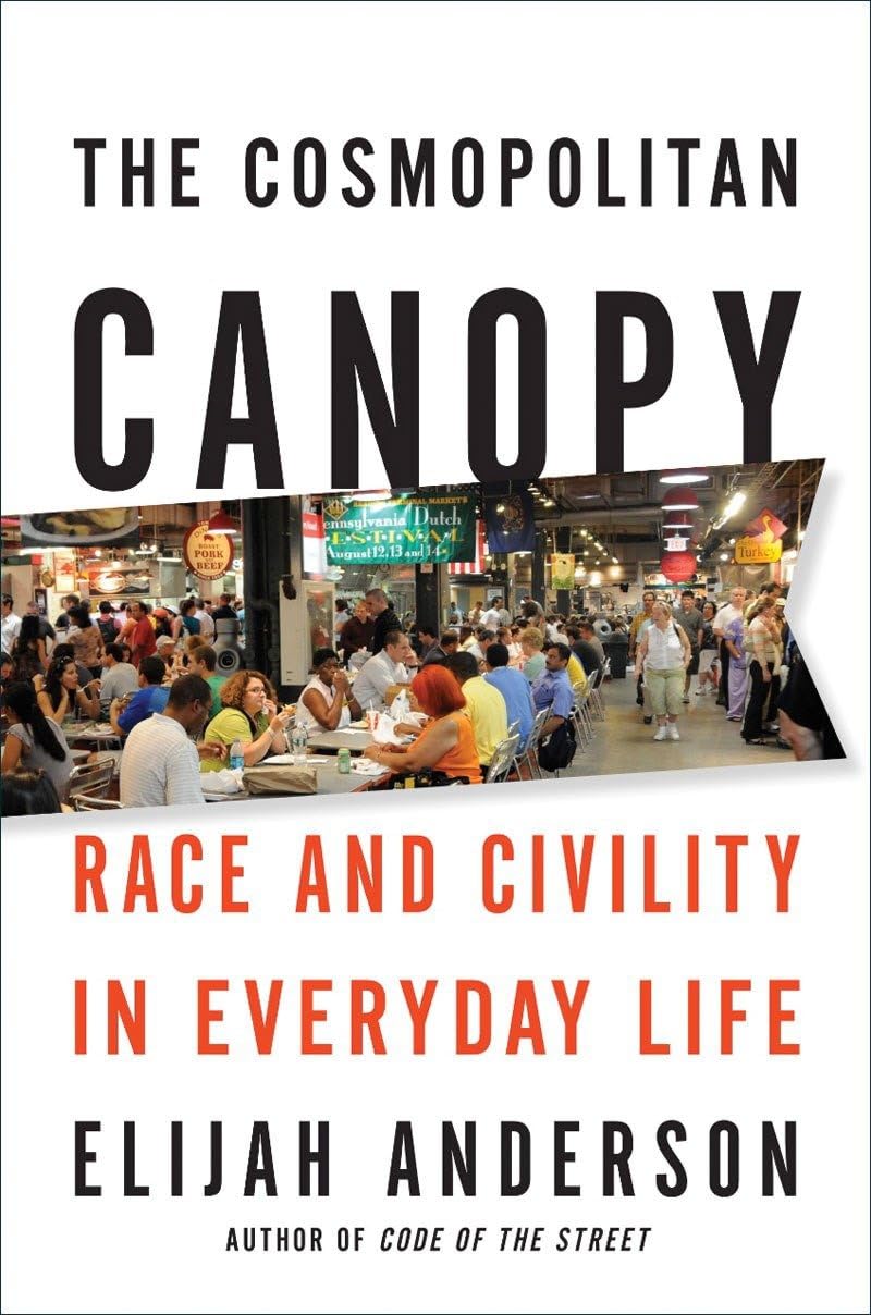 The Cosmopolitan Canopy: Race and Civility in Everyday Life - 481