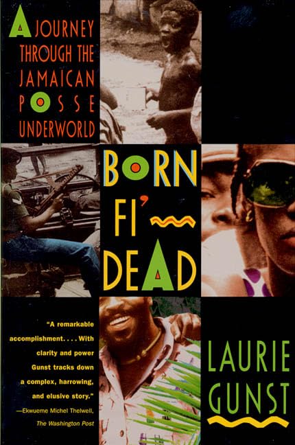 Born Fi' Dead: A Journey Through The Jamaican Posse Underworld - 2067