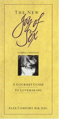 The New Joy of Sex: A Gourmet Guide to Lovemaking in the Nineties, Compact Edition - 5599