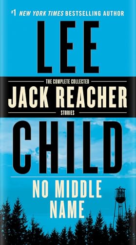 No Middle Name: The Complete Collected Jack Reacher Short Stories - 255