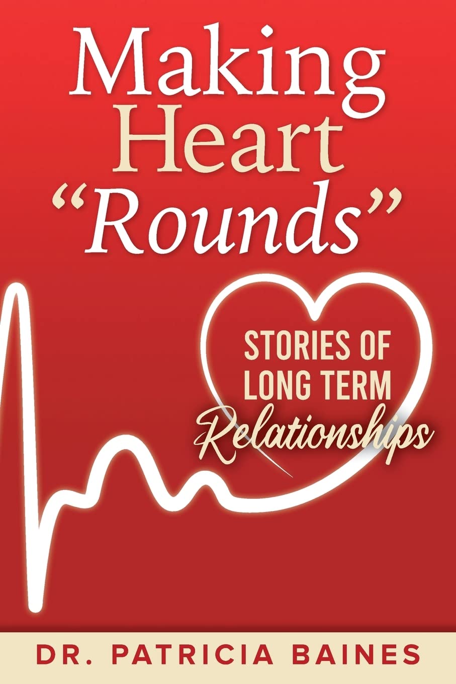 Making Heart Rounds: Stories of Long Term Relationships - 6132