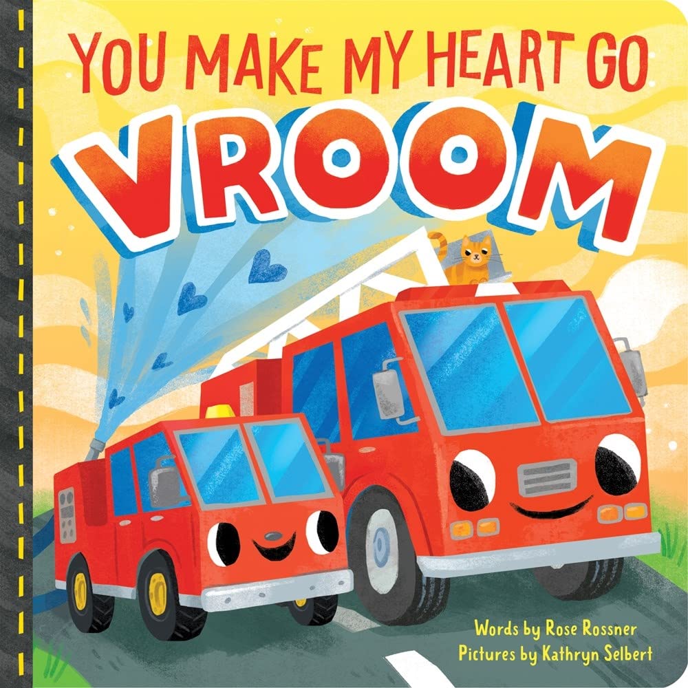 You Make My Heart Go Vroom!: A Cute and Funny Things That Go Board Book for Babies and Toddlers (Punderland) - 5286