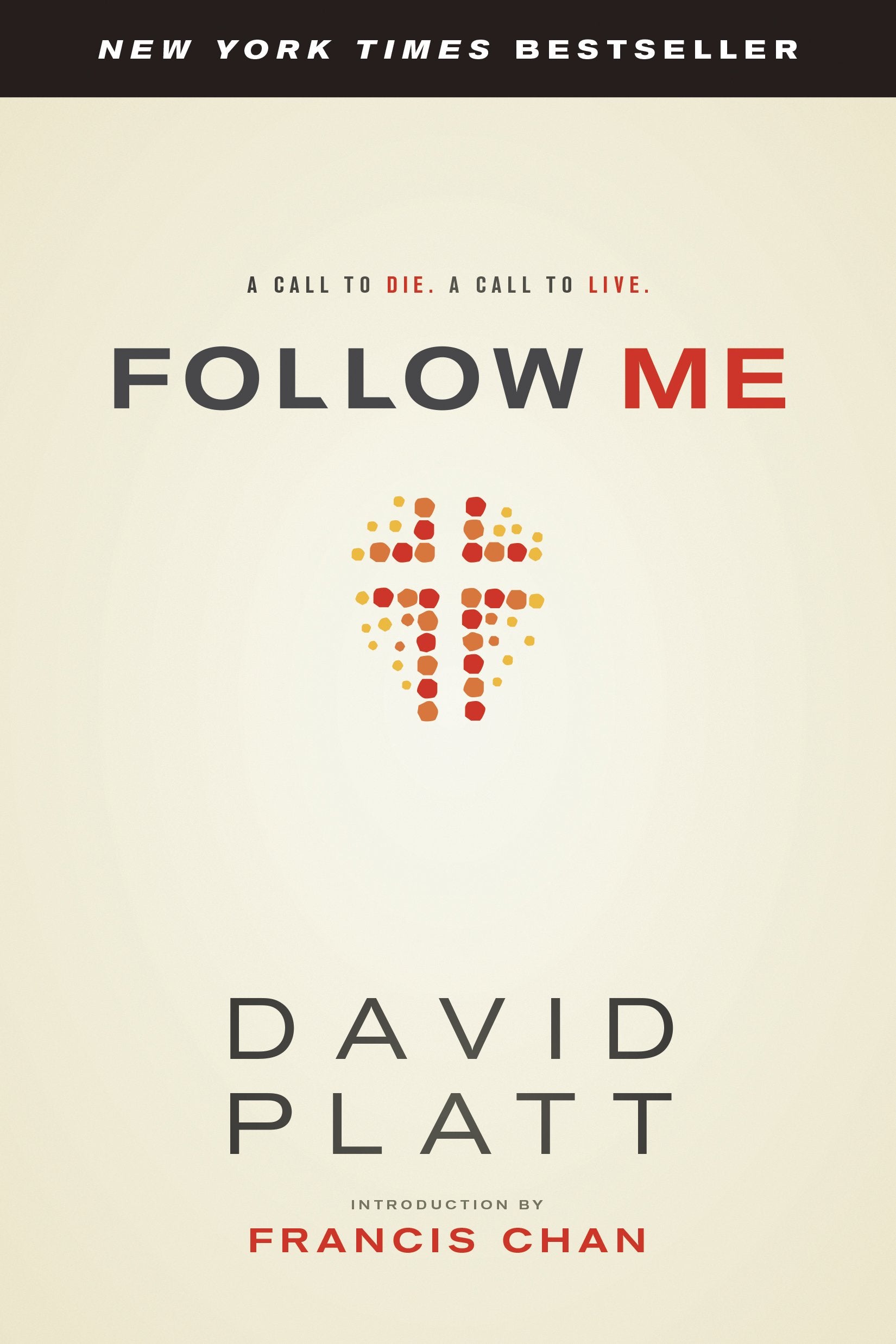 Follow Me: A Call to Die. A Call to Live. - 6737