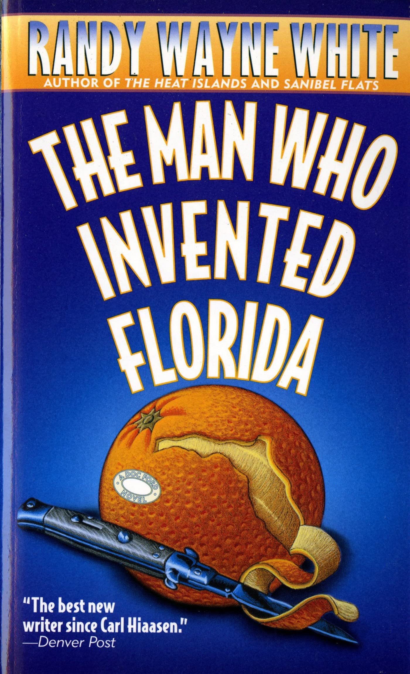 The Man Who Invented Florida: A Doc Ford Novel (Doc Ford Novels, 3) - 9160