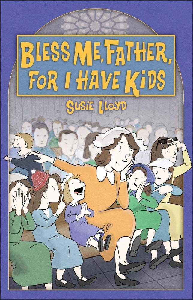 Bless Me, Father, For I Have Kids - 4190