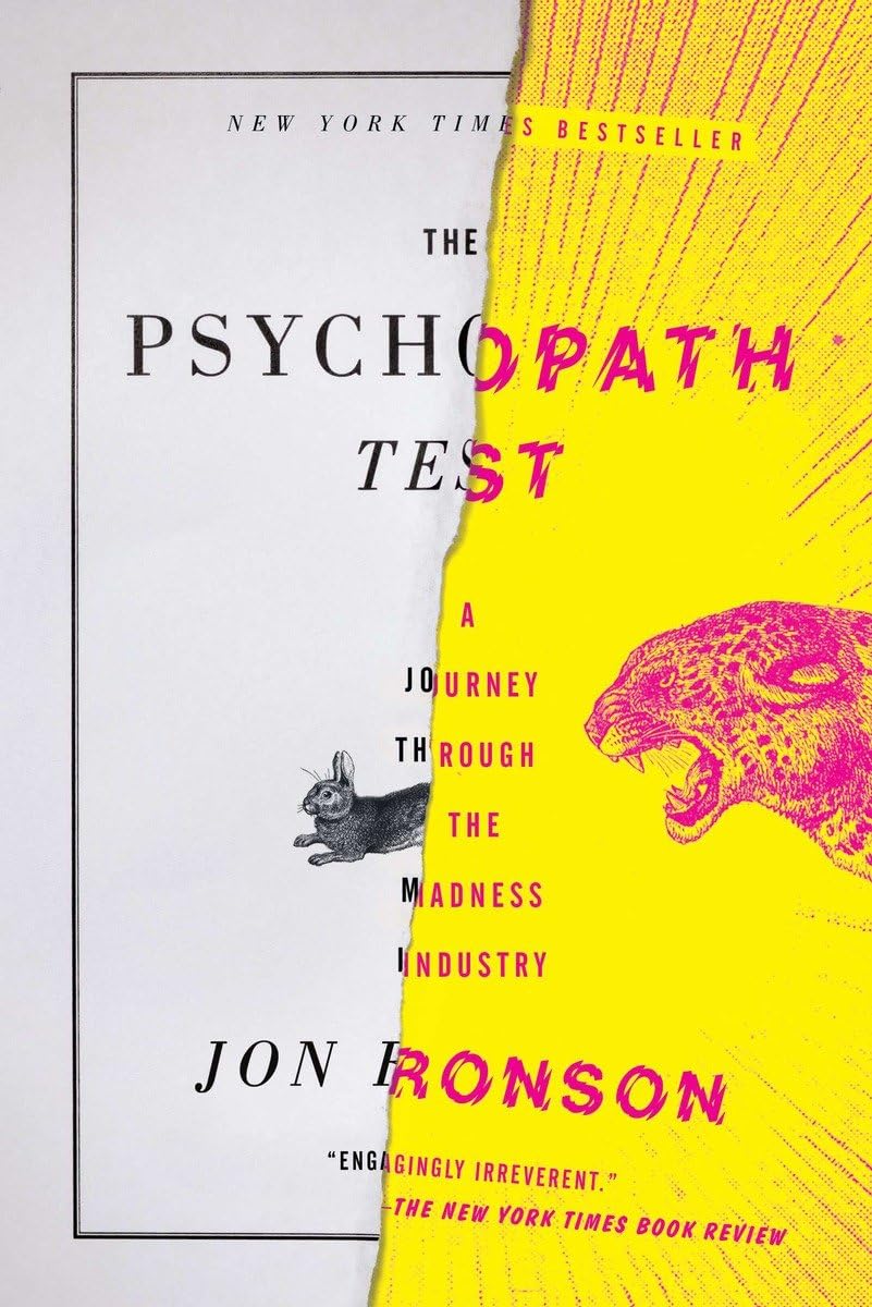 The Psychopath Test: A Journey Through the Madness Industry - 1090