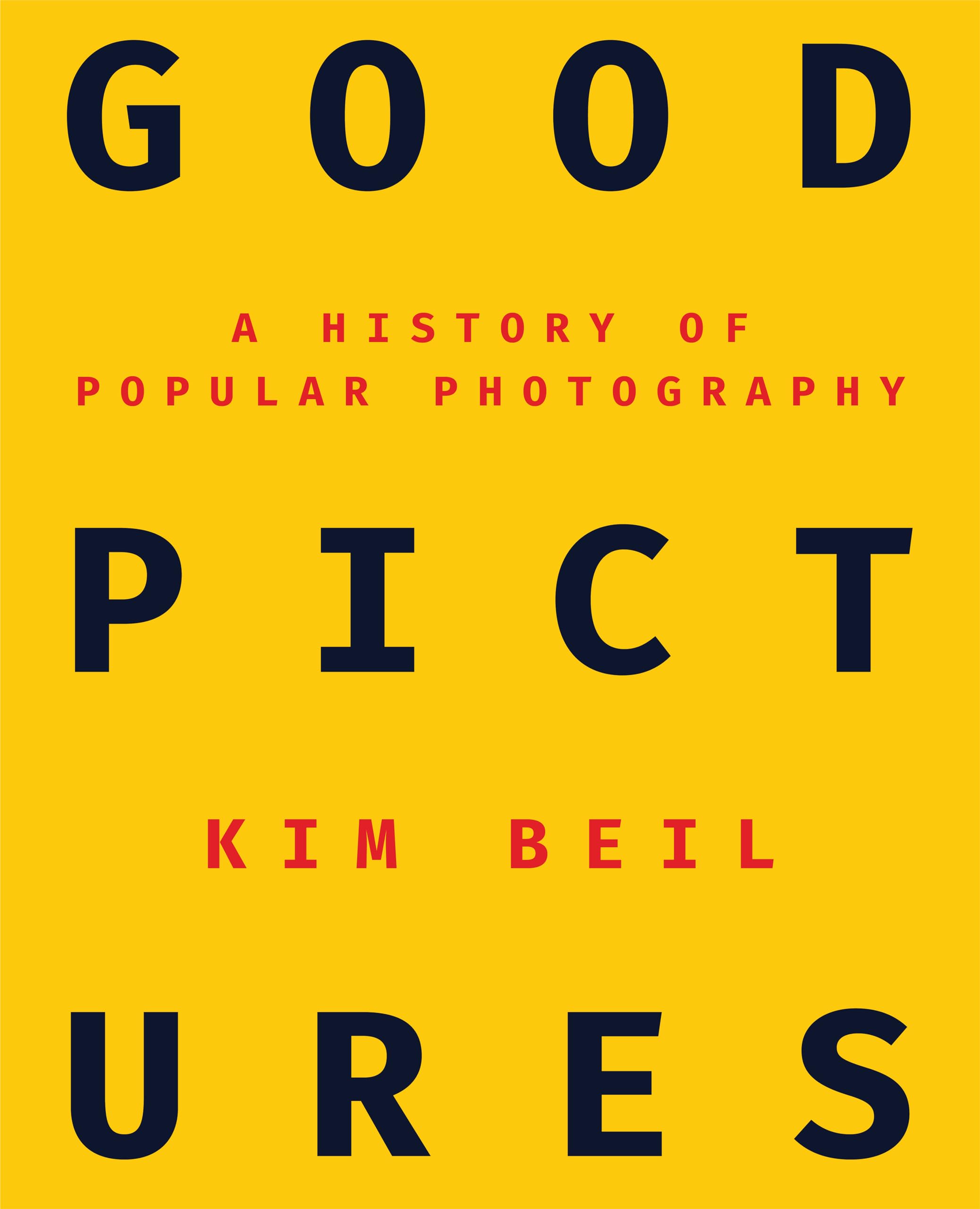 Good Pictures: A History of Popular Photography - 5493