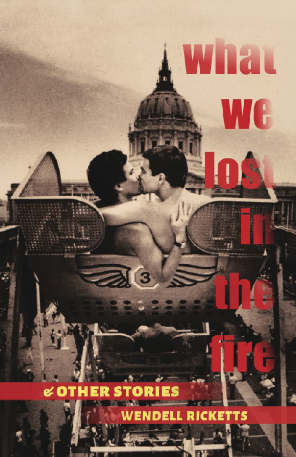 What We Lost in the Fire & Other Stories - 3303