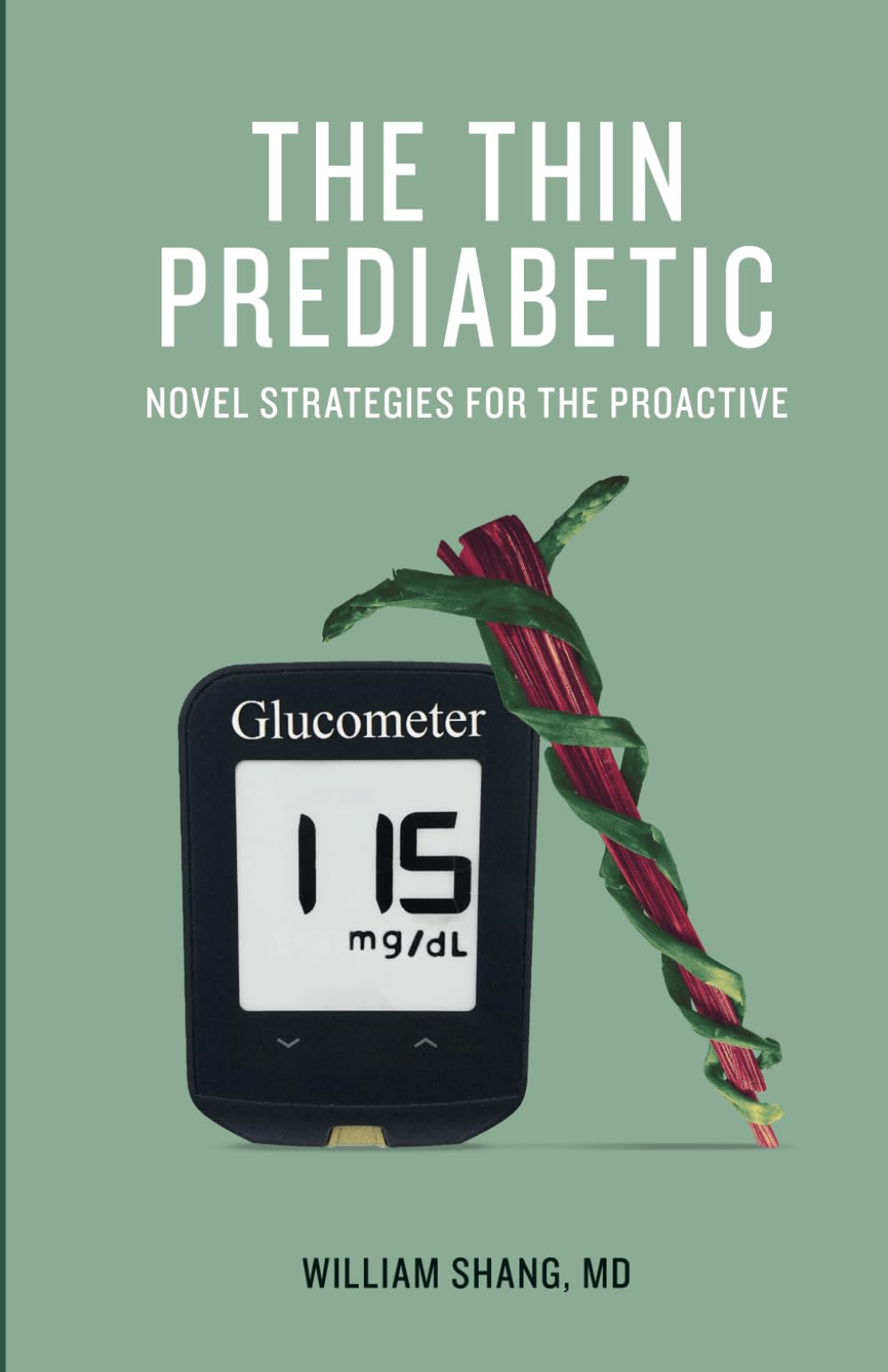 The Thin Prediabetic: Novel Strategies for the Proactive - 77