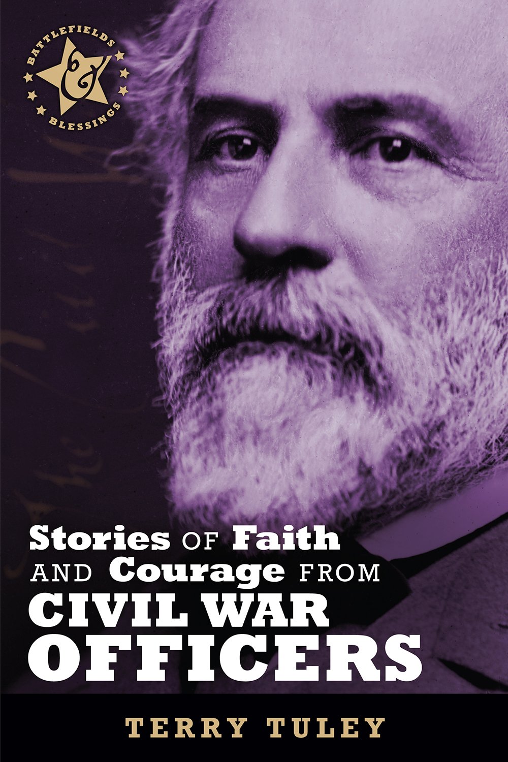 Stories of Faith & Courage from Civil War Officers (Battlefields & Blessings) - 5493