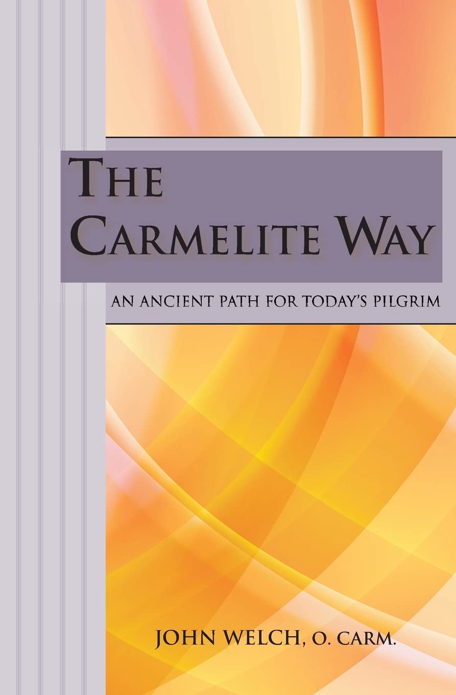 The Carmelite Way: An Ancient Path for Today's Pilgrim - 5535