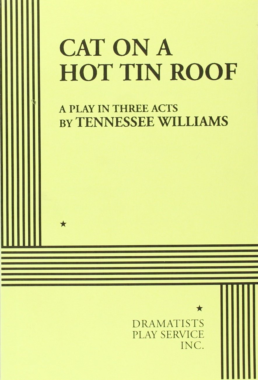 Cat on a Hot Tin Roof. (Acting Edition for Theater Productions) - 1873