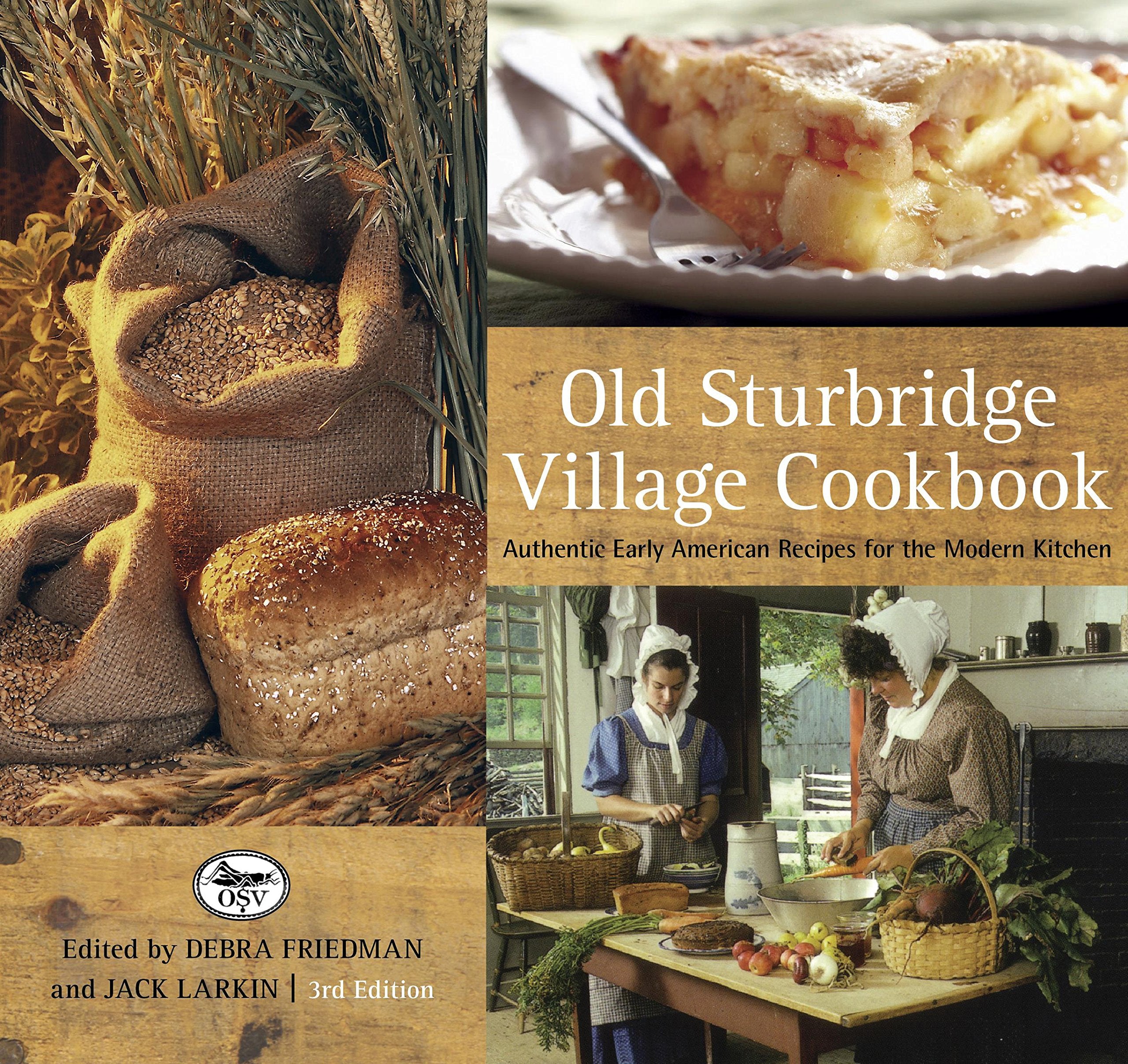 Old Sturbridge Village Cookbook: Authentic Early American Recipes For The Modern Kitchen - 2072