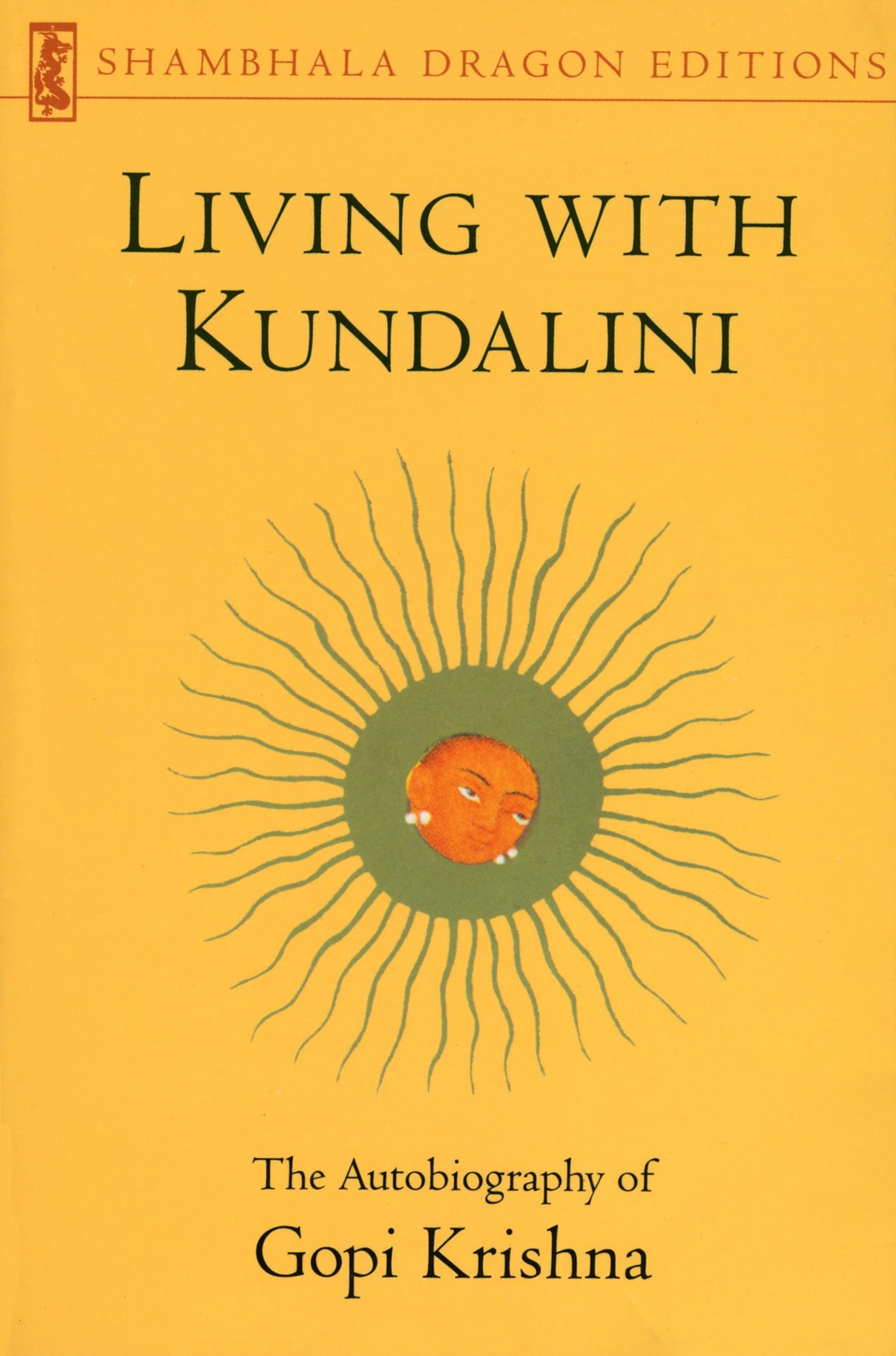 Living with Kundalini: The Autobiography of Gopi Krishna (Shambhala Dragon Editions) - 3500