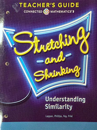 Stretching and Shrinking - Understanding Similarity - Connected Mathematics 3, Teacher's Guide - 6328