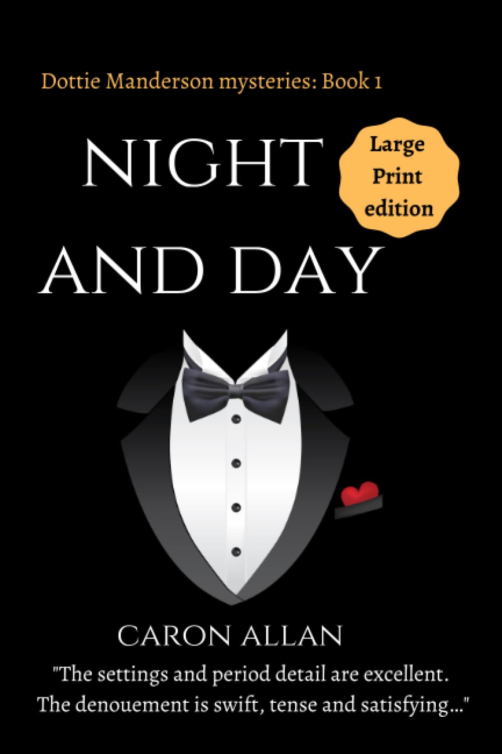 Night and Day: Dottie Manderson mysteries: Book 1: Large Print edition: a romantic traditional cosy mystery - 5983