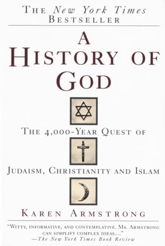 A History of God: The 4,000-Year Quest of Judaism, Christianity and Islam - 1663