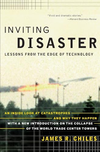 Inviting Disaster: Lessons From the Edge of Technology - 2707