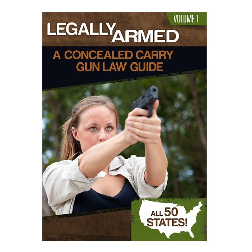 Legally Armed: A Concealed Carry Gun Law Guide - 4884